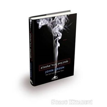 Alaska'nın Peşinde - John Green
