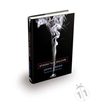 Alaska'nın Peşinde - John Green