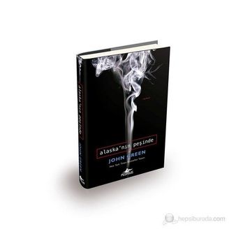 ALASKA'NIN PEŞINDE(CILTLI) - JOHN GREEN