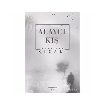 Alaycı Kış - Nurullah Kıcalı