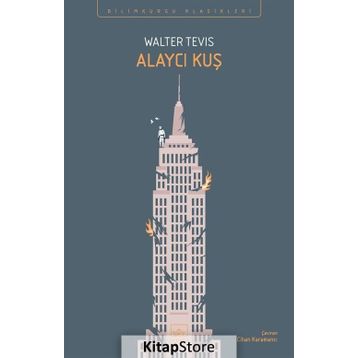 Alaycı Kuş - Walter Tevis