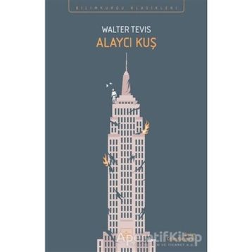 Alaycı Kuş - Walter Tevis