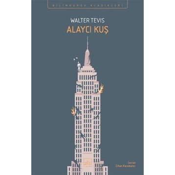 Alaycı Kuş - Walter Tevis