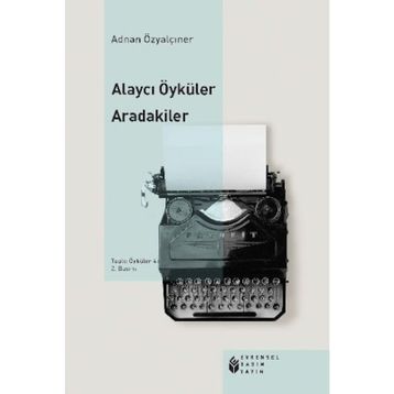 Alaycı Öyküler - Aradakiler - Adnan Özyalçıner