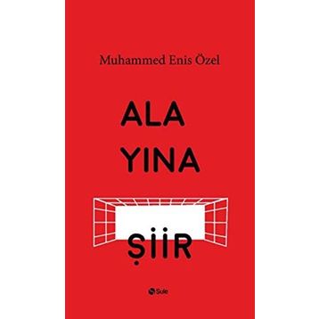 Alayına Şiir - Muhammed Enis Özel