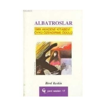 ALBATROSLAR - BIROL KESKIN