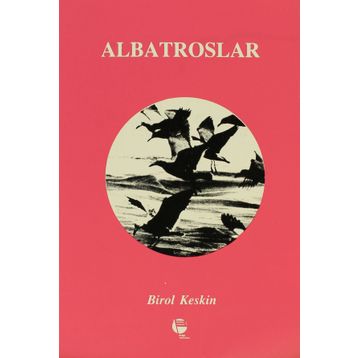 ALBATROSLAR - BIROL KESKIN