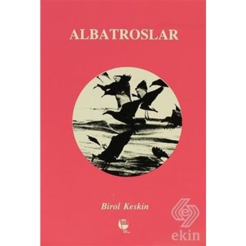 ALBATROSLAR - BIROL KESKIN