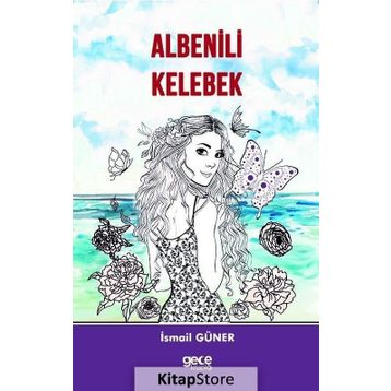 Albenili Kelebek - İsmail Güner