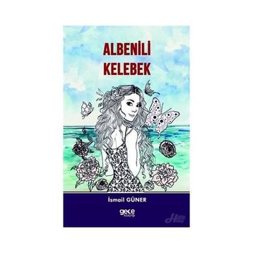 Albenili Kelebek - İsmail Güner