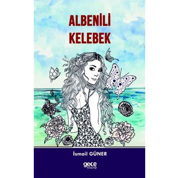 Albenili Kelebek - İsmail Güner