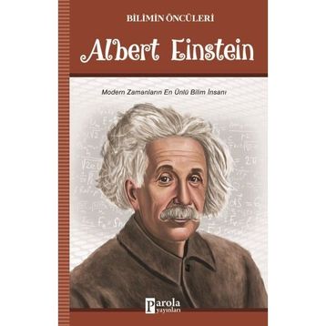 Albert Einstein - Bilim Öncüleri - Parola Yayınları