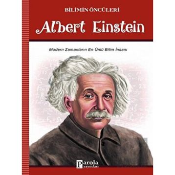 Albert Einstein - Bilim Öncüleri - Parola Yayınları