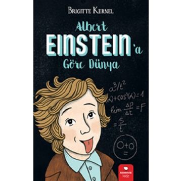 Albert Einstein'a Göre Dünya - Brigitte Kernel