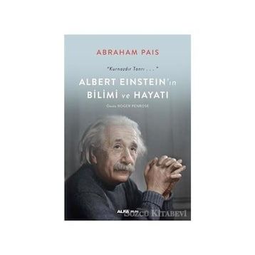 Albert Einstein'ın Bilimi ve Hayatı - Abraham Pais