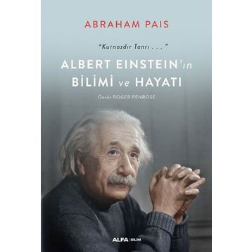 Albert Einstein'ın Bilimi ve Hayatı - Abraham Pais