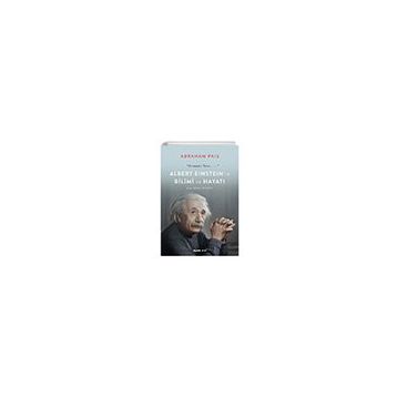 Albert Einstein'ın Bilimi ve Hayatı - Abraham Pais
