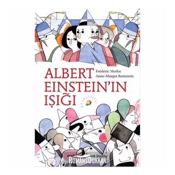 ALBERT EİNSTEİNIN IŞIĞI - FRÉDÉRIC MORLOT