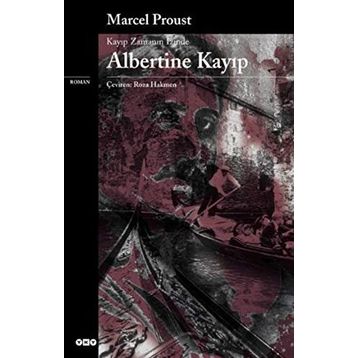ALBERTINE KAYIP - MARCEL PROUST