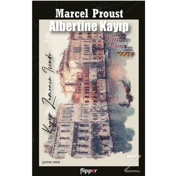 ALBERTINE KAYIP - MARCEL PROUST