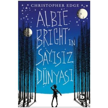 Albie Birght'ın Sayısız Dünyası - Christopher Edge