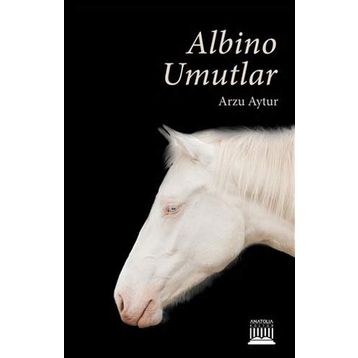 Albino Umutlar - Arzu Aytur