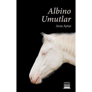 Albino Umutlar - Arzu Aytur