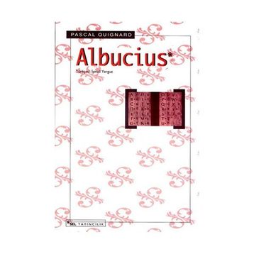 ALBUCIUS - PASCAL QUIGNARD