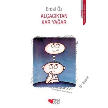 ALÇACIKTAN KAR YAĞAR - ERDAL ÖZ