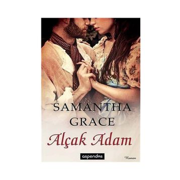 ALÇAK ADAM - SAMANTHA GRACE