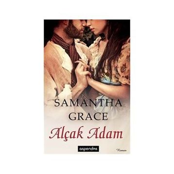 ALÇAK ADAM - SAMANTHA GRACE