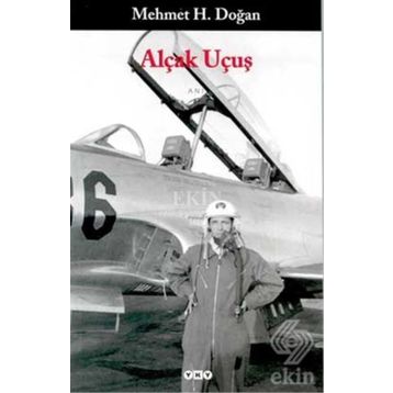 Alçak Uçuş - Mehmet H. Doğan