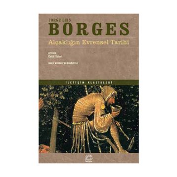 Alçaklığın Evrensel Tarihi - Jorge Luis Borges