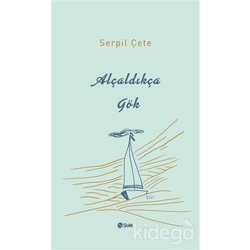 Alçaldıkça Gök - Serpil Çete