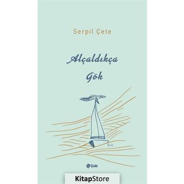 Alçaldıkça Gök - Serpil Çete