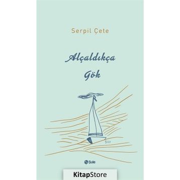 Alçaldıkça Gök - Serpil Çete