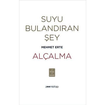 ALÇALMA - MEHMET ERTE