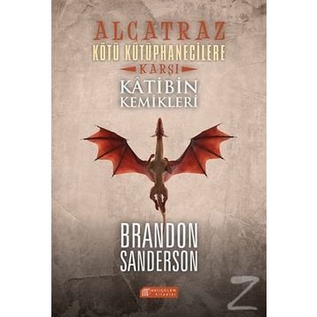 Alcatraz Kötü Kütüphanecilere Karşı 2 - Katibin Kemikleri - Brandon Sanderson