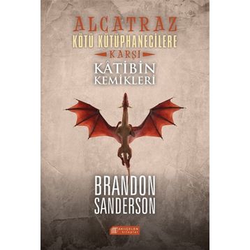 Alcatraz Kötü Kütüphanecilere Karşı 2 - Katibin Kemikleri - Brandon Sanderson