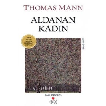 Aldanan Kadın - Thomas Mann