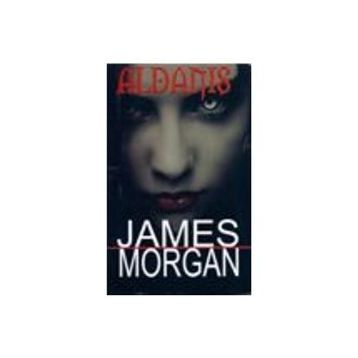 ALDANIŞ - JAMES MORGAN