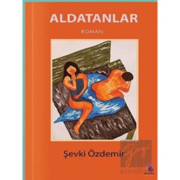 Aldatanlar - Şevki Özdemir