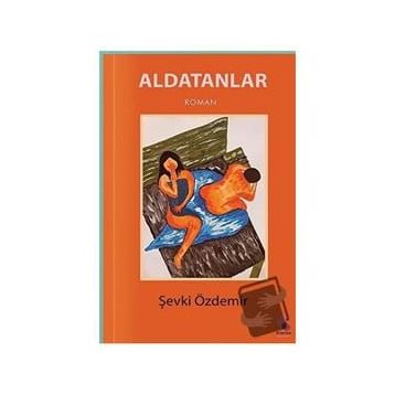 Aldatanlar - Şevki Özdemir