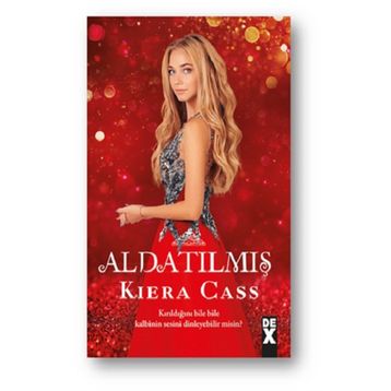 Aldatılmış - Kiera Cass