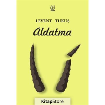 Aldatma - Levent Tukuş