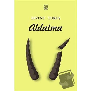 Aldatma - Levent Tukuş
