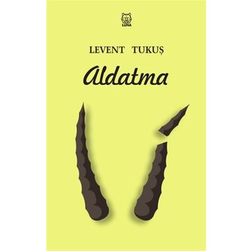 Aldatma - Levent Tukuş