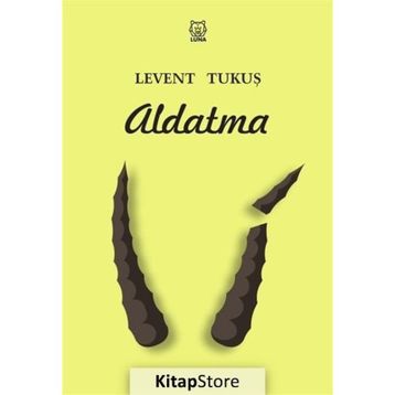 Aldatma - Levent Tukuş