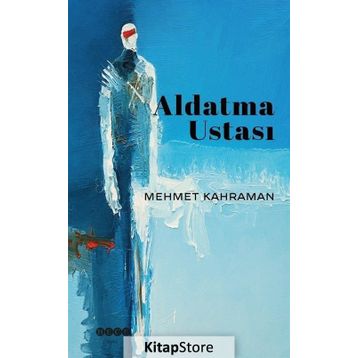 Aldatma Ustası - Mehmet Kahraman