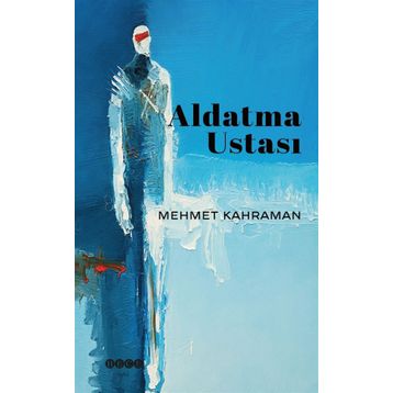 Aldatma Ustası - Mehmet Kahraman